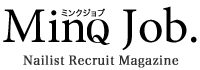 ネイリスト求人のMinQ Job（ミンクジョブ）